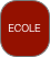 ECOLE